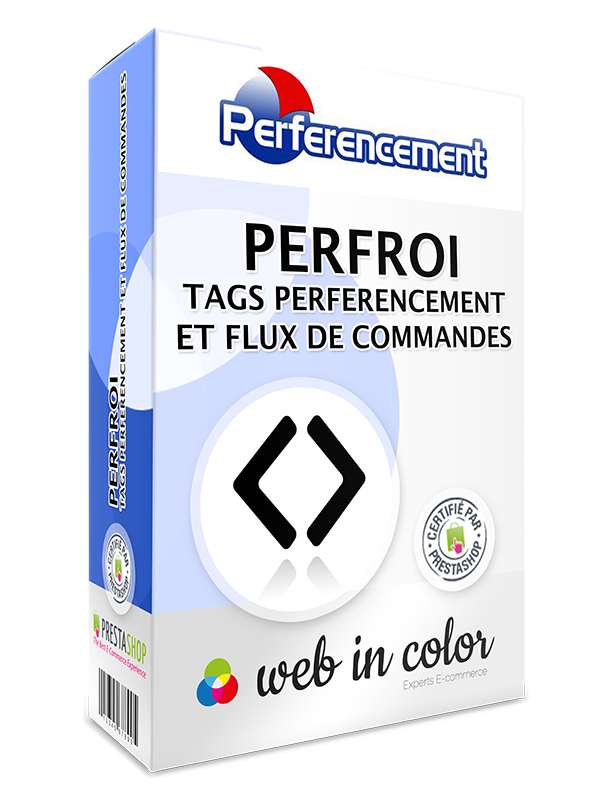 Module Prestashop PerfROI Tag et flux de commande Perferencement FullPerformance compatible Prestashop 1.5 par Web In Color